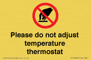 Please do not adjust temperature thermostat